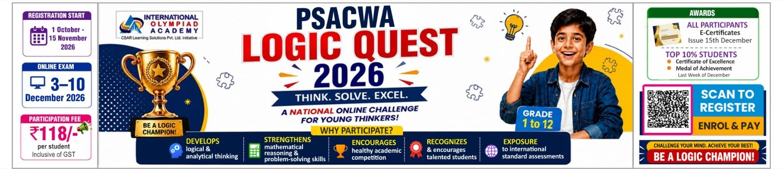 PSACWA Logic Quest 2026. Registration 1 October – 15 November 2026. Online exam 3rd December – 10th December 2026. Fee ₹118. Grades 1 to 12.